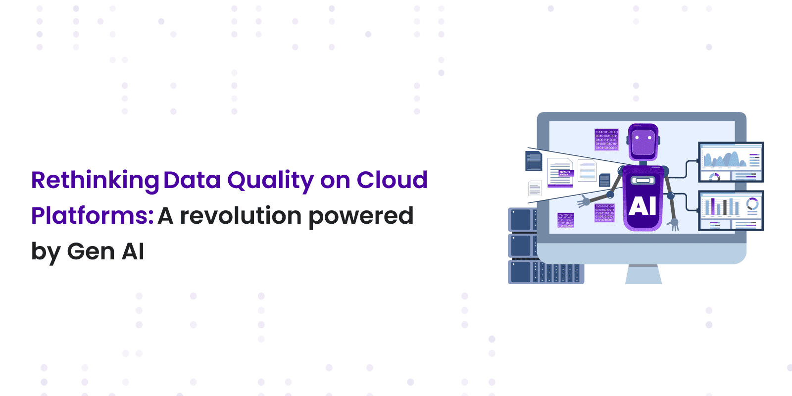 Rethinking-Data-Quality-on-Cloud-Platforms-A-revolution-powered-by-Gen-AI