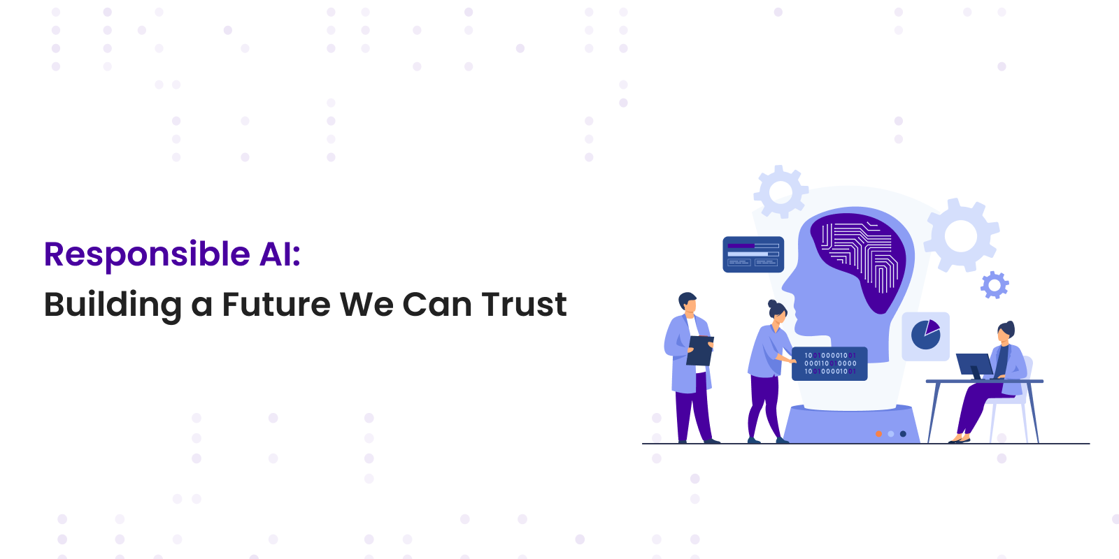 Responsible-AI:-Building-a-Future-We-Can-Trust